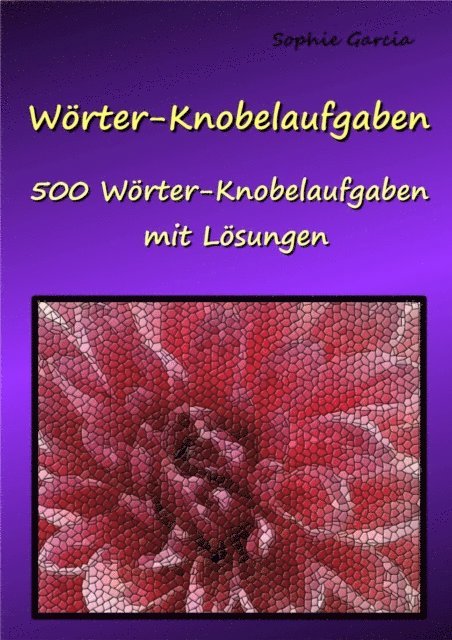 Sophie Garcia - Wörter-Knobelaufgaben, E-bok