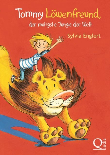 Sylvia Englert - Tommy Löwenfreund, der mutigste Junge der Welt, E-bok