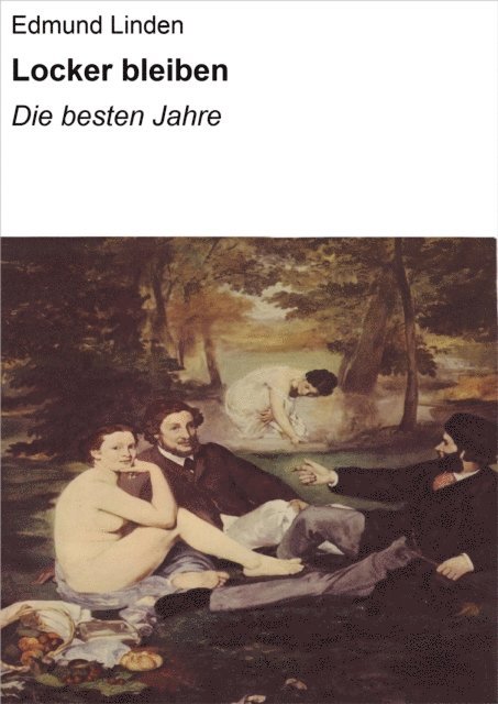 Edmund Linden - Locker bleiben, E-bok