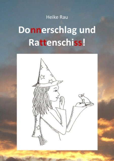 Christine Rau, Heike Rau - Donnerschlag und Rattenschiss!, E-bok. Tillgänglighet: Lägg i varukorg