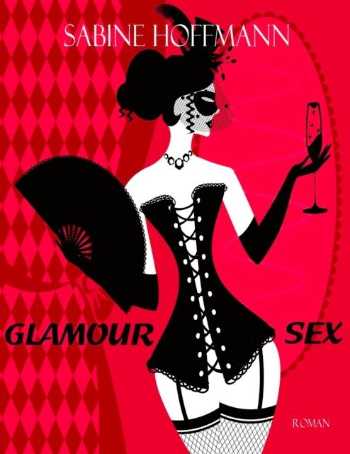 Sabine Hoffmann - GLAMOURSEX, E-bok