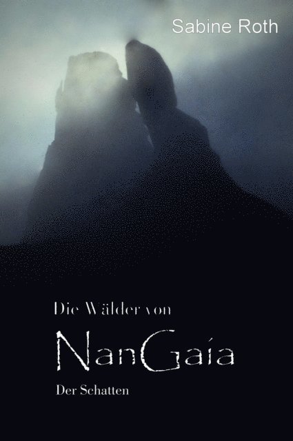 Sabine Roth - Die Wälder von NanGaia, E-bok