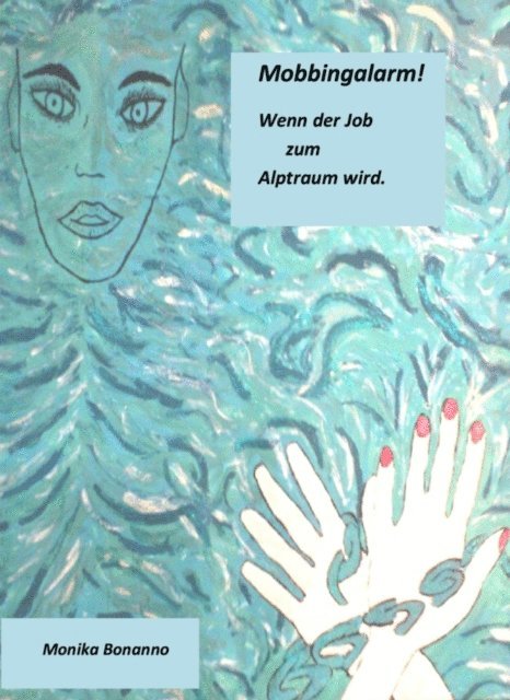 Monika Bonanno - Mobbingalarm!, E-bok. Tillgänglighet: Lägg i varukorg