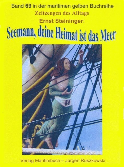 Ernst Steininger - Seemann, deine Heimat ist das Meer – Teil 1, E-bok