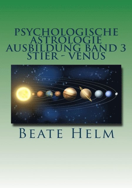 Beate Helm - Psychologische Astrologie - Ausbildung Band 3: Stier - Venus, E-bok. Tillgänglighet: Lägg i varukorg