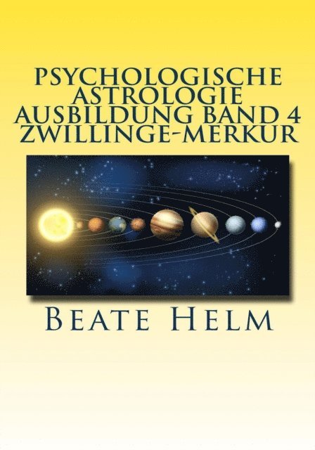 Beate Helm - Psychologische Astrologie - Ausbildung Band 4  Zwillinge - Merkur, E-bok. Tillgänglighet: Lägg i varukorg