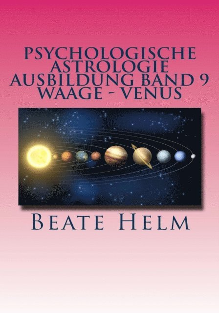 Beate Helm - Psychologische Astrologie - Ausbildung Band 9: Waage - Venus, E-bok. Tillgänglighet: Lägg i varukorg