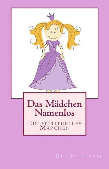 Beate Helm - Das Mädchen Namenlos, E-bok. Tillgänglighet: Lägg i varukorg