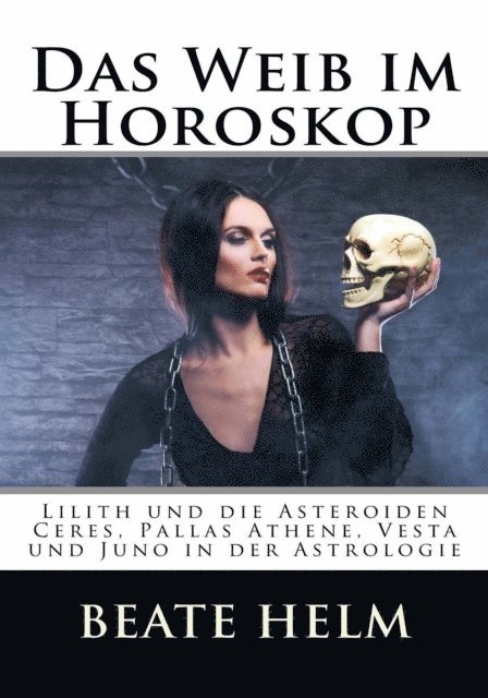 Beate Helm - Das Weib im Horoskop, E-bok. Tillgänglighet: Lägg i varukorg
