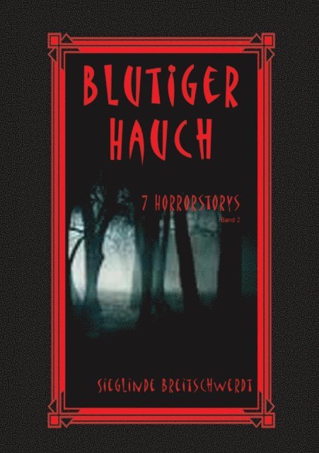 Sieglinde Breitschwerdt - Blutiger Hauch, E-bok