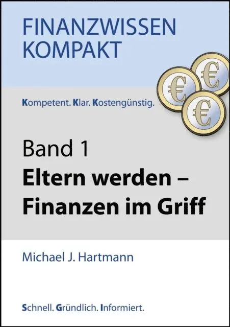 Michael J. Hartmann - Eltern werden - Finanzen im Griff, E-bok. Tillgänglighet: Lägg i varukorg