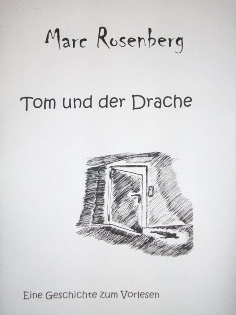 Marc Rosenberg - Tom und der Drache, E-bok