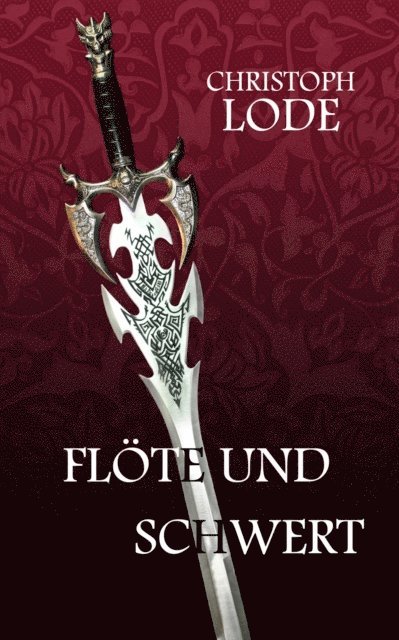 Christoph Lode - Flöte und Schwert, E-bok. Tillgänglighet: Lägg i varukorg