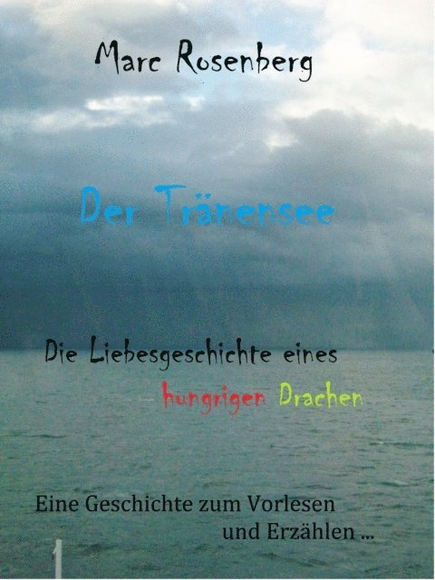Marc Rosenberg - Der Tränensee, E-bok