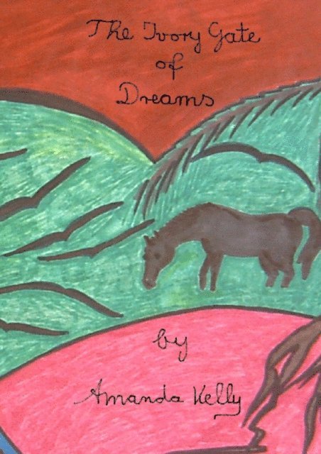 Amanda Kelly - The Ivory Gate of Dreams, E-bok