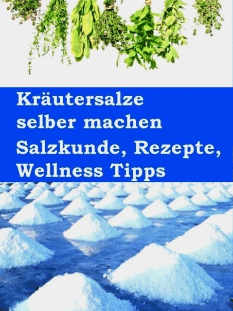 Anne Graves - Kräutersalze selber machen, E-bok