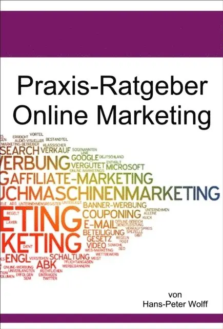 Hans-Peter Wolff - Ratgeber Online-Marketing, E-bok. Tillgänglighet: Lägg i varukorg