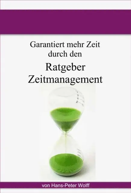 Hans-Peter Wolff - Ratgeber Zeitmanagement, E-bok. Tillgänglighet: Lägg i varukorg
