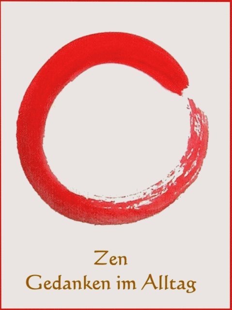 Anne Graves - Zen Gedanken im Alltag, E-bok