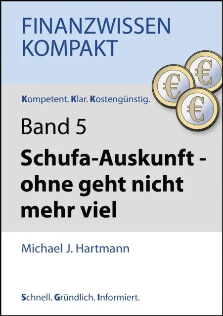 Michael J. Hartmann - Schufa-Auskunft - ohne geht nicht mehr viel, E-bok. Tillgänglighet: Lägg i varukorg