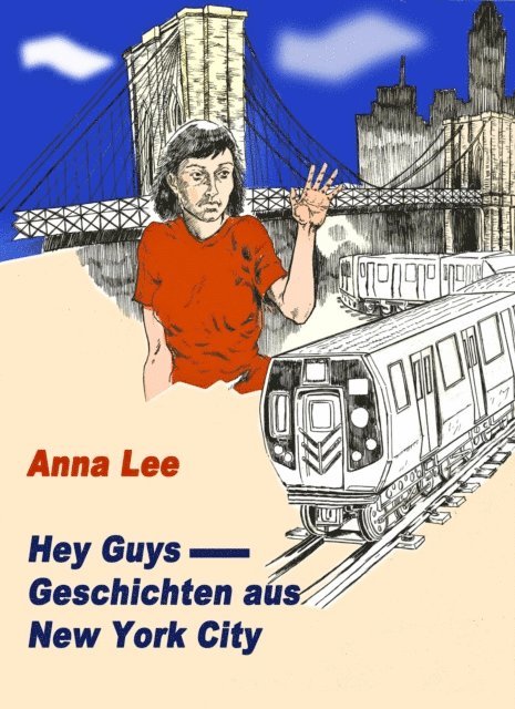 Anna Lee - Hey Guys, E-bok