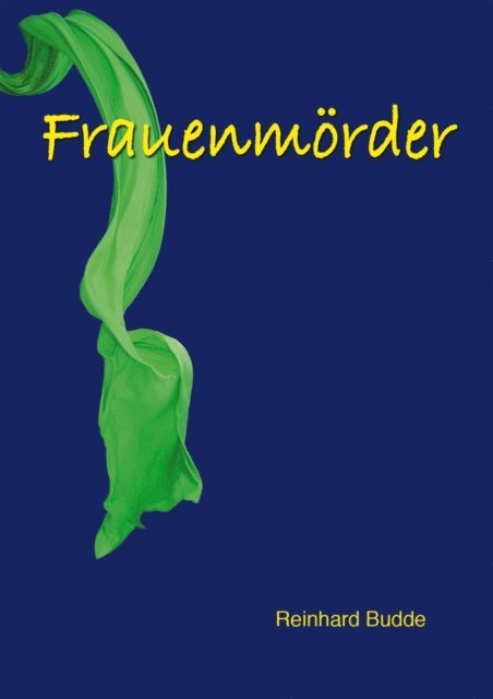Reinhard Budde - Frauenmörder, E-bok