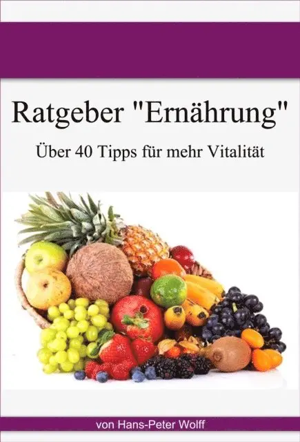 Hans-Peter Wolff - Ratgeber Ernährung, E-bok. Tillgänglighet: Lägg i varukorg