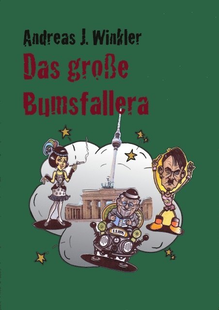 A. J. Winkler - Das große Bumsfallera, E-bok. Tillgänglighet: Lägg i varukorg