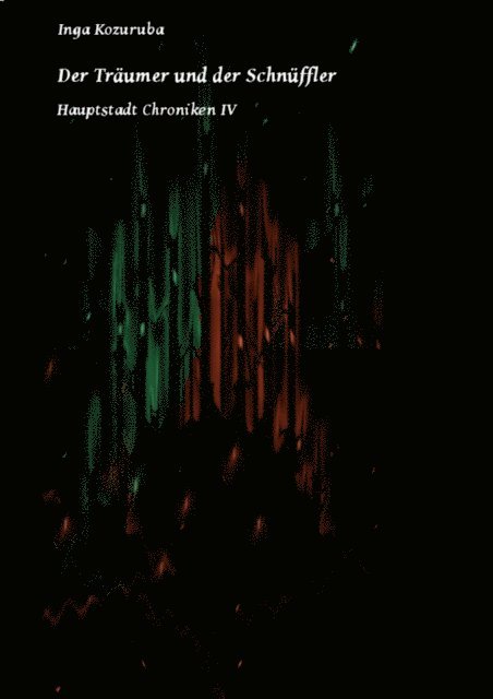 Inga Kozuruba - Der Träumer und der Schnüffler, E-bok