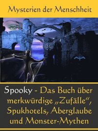 Echt Spooky - Das Buch der MerkwÃ¼rdigen ZufÃ¿lle