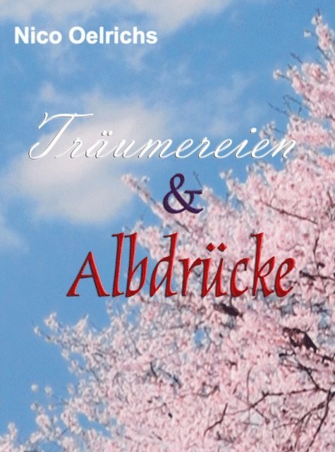 Nico Oelrichs - Träumereien und Albdrücke, E-bok. Tillgänglighet: Lägg i varukorg