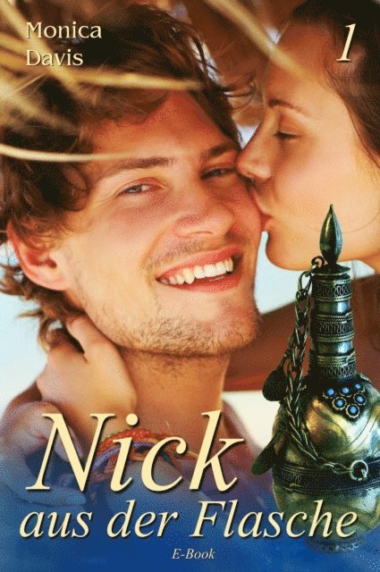 Monica Davis - Nick aus der Flasche, E-bok