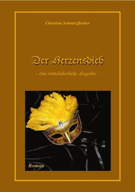 Christina Schwarzfischer - Der Herzensdieb, E-bok