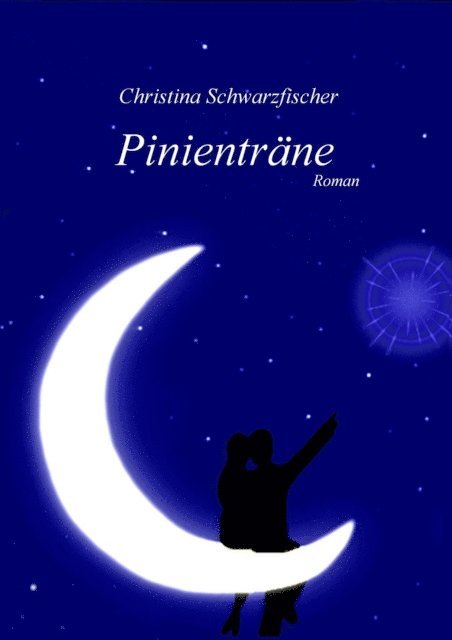 Christina Schwarzfischer - Pinienträne, E-bok
