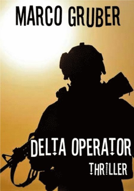 Marco Gruber - DELTA OPERATOR, E-bok