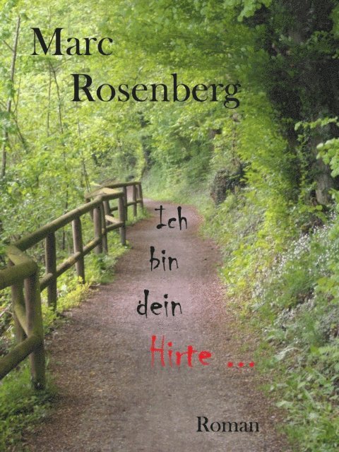Marc Rosenberg - Ich bin dein Hirte, E-bok