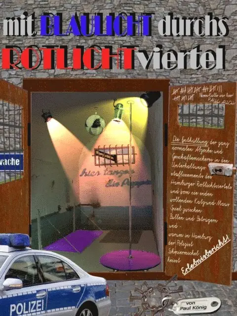 Paul Konig - Mit Blaulicht durchs Rotlichtviertel, E-bok. Tillgänglighet: Lägg i varukorg