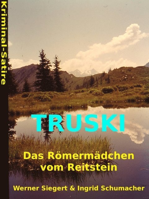Werner Siegert - Truski - das Römermädchen vom Reitstein, E-bok