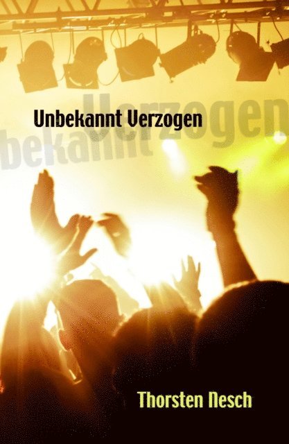 Thorsten Nesch - Unbekannt Verzogen, E-bok