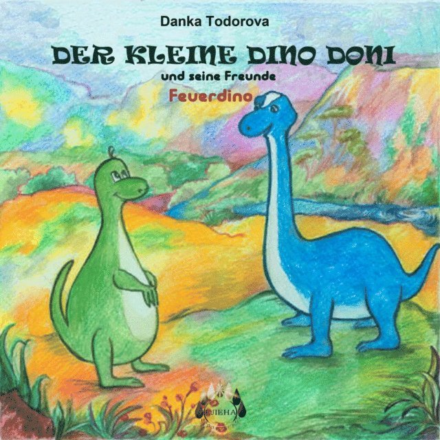 Danka Todorova - Der kleine Dino Doni und seine Freunde, E-bok. Tillgänglighet: Lägg i varukorg