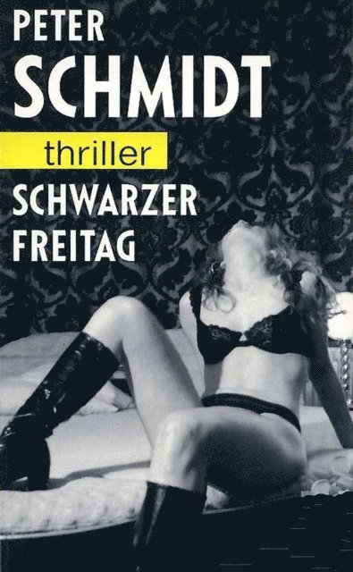Peter Schmidt - Schwarzer Freitag, E-bok