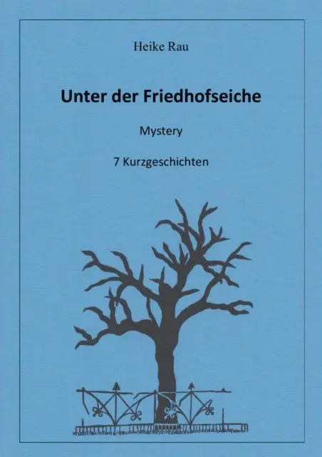 Christine Rau, Heike Rau - Unter der Friedhofseiche, E-bok. Tillgänglighet: Lägg i varukorg