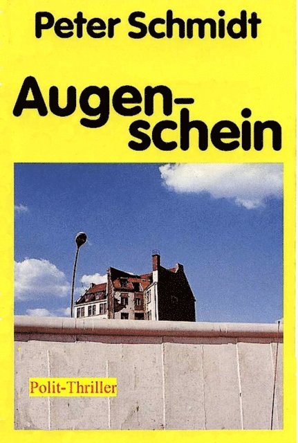 Peter Schmidt - Augenschein, E-bok