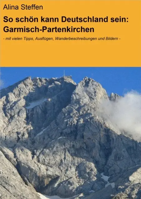 So schön kann Deutschland sein: Garmisch-Partenkirchen