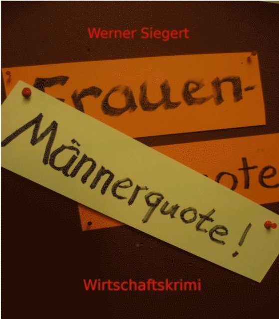 Werner Siegert - Männerquote, E-bok