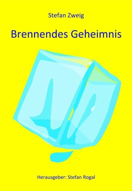 Stefan Zweig - Brennendes Geheimnis, E-bok
