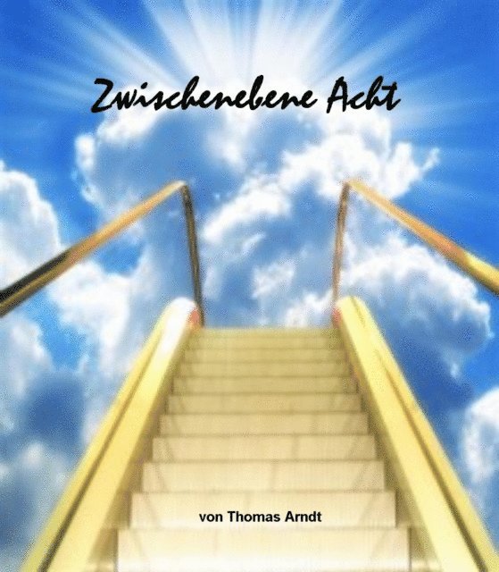 Thomas Arndt - Zwischenebene Acht, E-bok