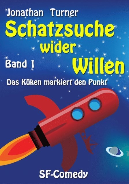 Jonathan Turner - Schatzsuche wider Willen, E-bok
