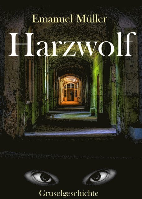 Emanuel Muller - Harzwolf, E-bok