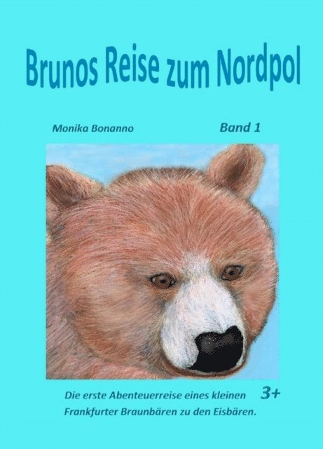 Monika Bonanno - Brunos Reise zum Nordpol, E-bok. Tillgänglighet: Lägg i varukorg